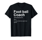 Football Coach Gift Funny Football T-Shirt - Streetwear Style for Adults