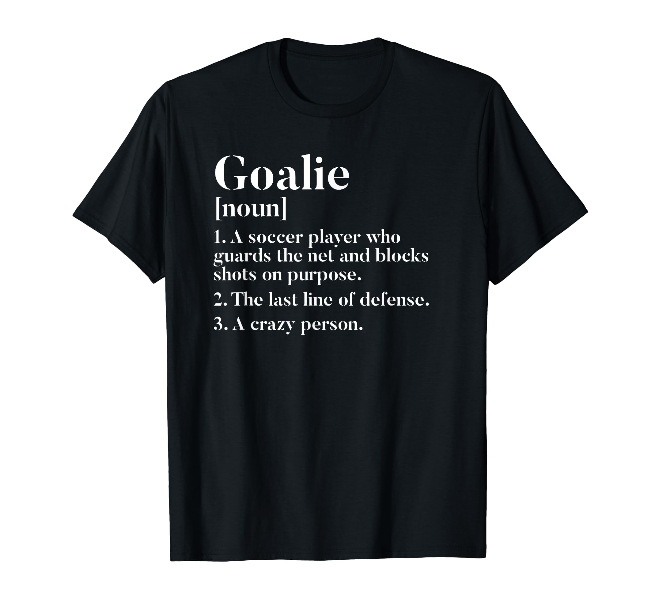 Funny Soccer Goalkeeper Goalie T-Shirt - Minimalist Print for Adults