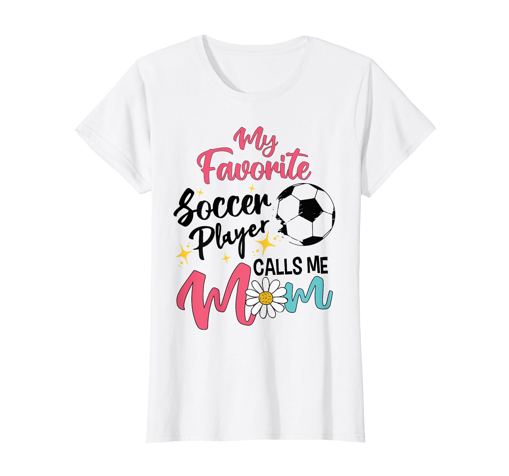 My Favorite Player Calls Me Mom T-Shirt - Casual Everyday Wear Unisex