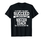 Funny Soccer Sport Coach Player Or Team T-Shirt - Trendy Graphic Men Women