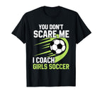 Coaching Soccer Dad Coach Soccer Coach T-Shirt - Novelty Apparel for Adults