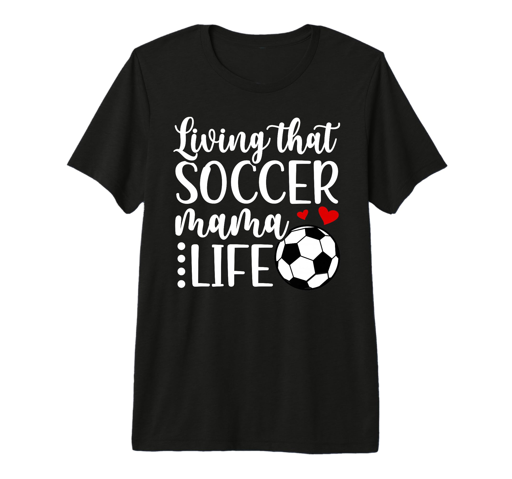 Soccer Mama Life Soccer Mom Soccer T-Shirt - Fun Novelty Design Unisex