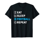 Eat Sleep Football Repeat T-Shirt - Minimalist Print for Adults