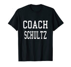 Coach Schultz Custom Football Soccer T-Shirt - Casual Everyday Wear Unisex