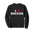 I Heart Soccer Player I Love Soccer Sweatshirt - Graphic Print Unisex