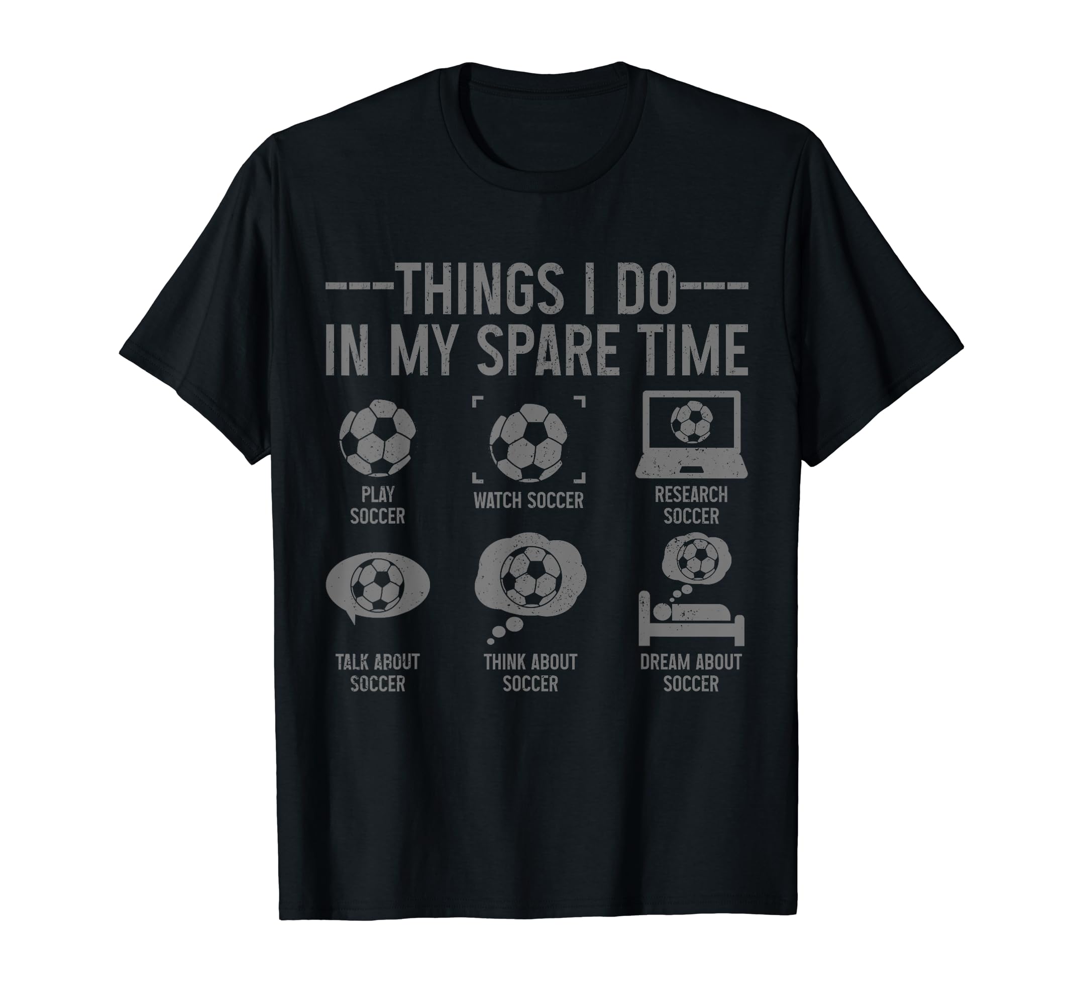 Soccer Things Do My Spare Time Funny T-Shirt - Custom Art Print for Adults