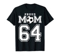 Number 64 Custom Proud Soccer Futbol Mom T-Shirt - Unique Graphic Unisex
