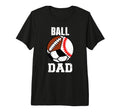 Mens Ball Dad Funny Baseball Soccer T-Shirt - Streetwear Style Men Women