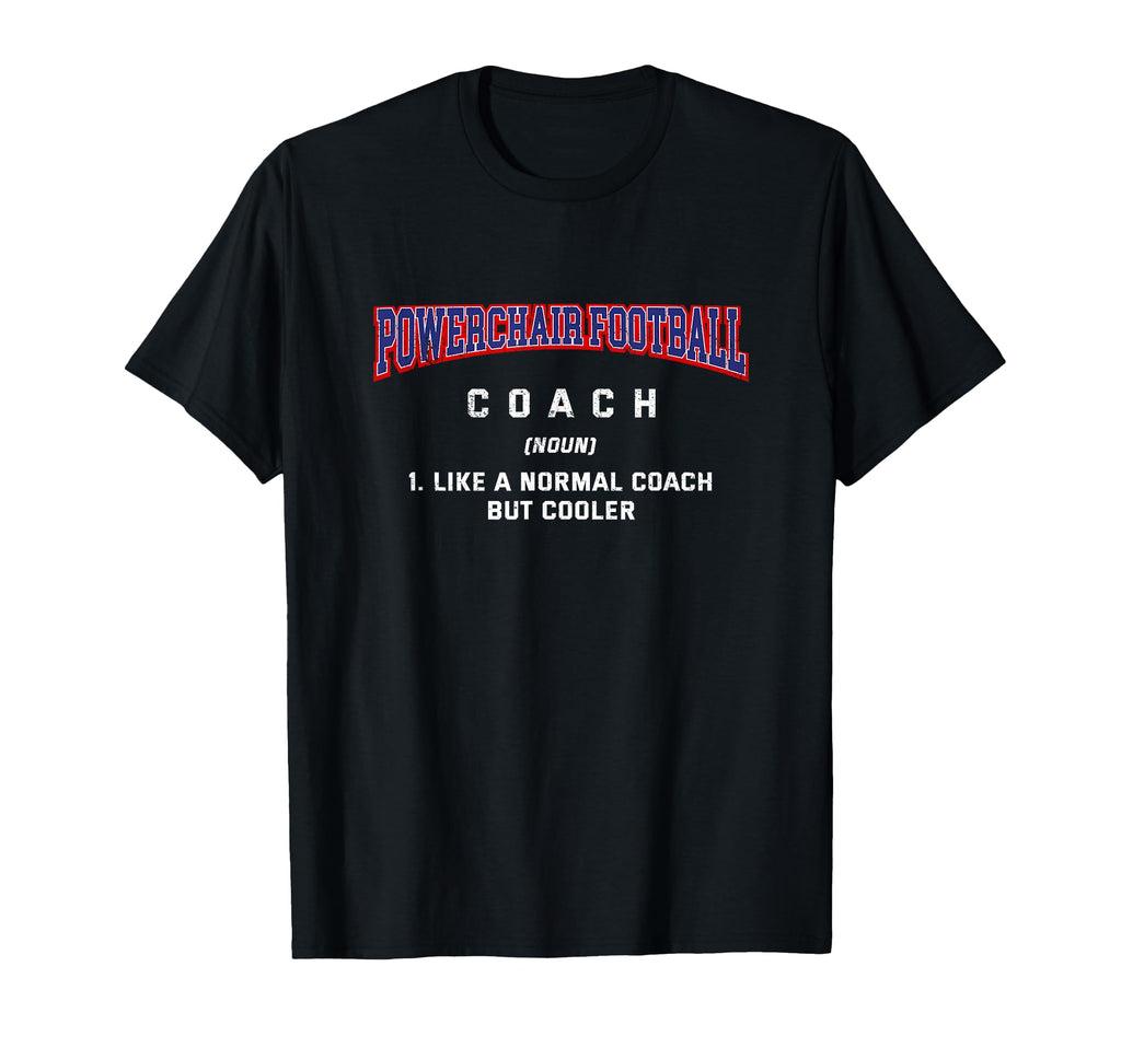 Powerchair Football Coach T-Shirt - Casual Everyday Wear for Adults