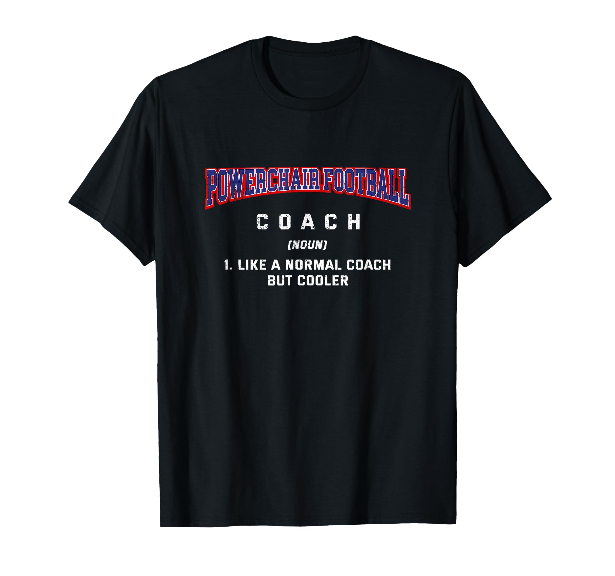 Powerchair Football Coach T-Shirt - Casual Everyday Wear for Adults