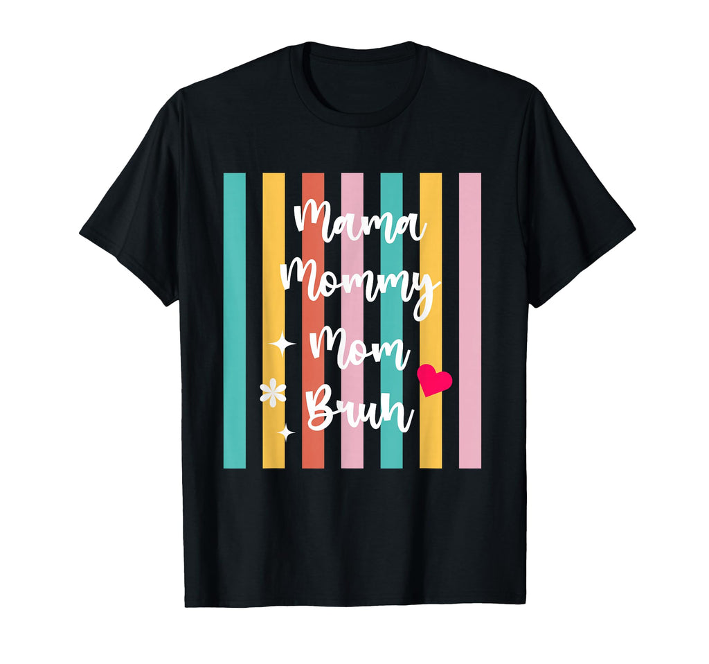 Ma Mama Mom Bruh T-Shirt - Minimalist Print Men Women