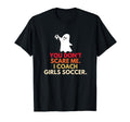 You Dont Scare Me I Coach Soccer T-Shirt - Aesthetic Graphic Men Women