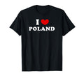 I Love Poland I Heart Poland T-Shirt - Casual Everyday Wear Unisex