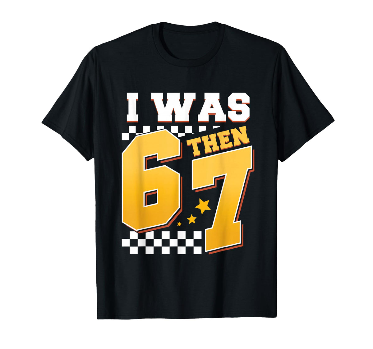 Checkered I Was 6 Then 7 Now Im 8 T-Shirt - Aesthetic Graphic Men Women