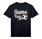Game Day Soccer Game Day Performance T-Shirt - Unique Graphic Men Women