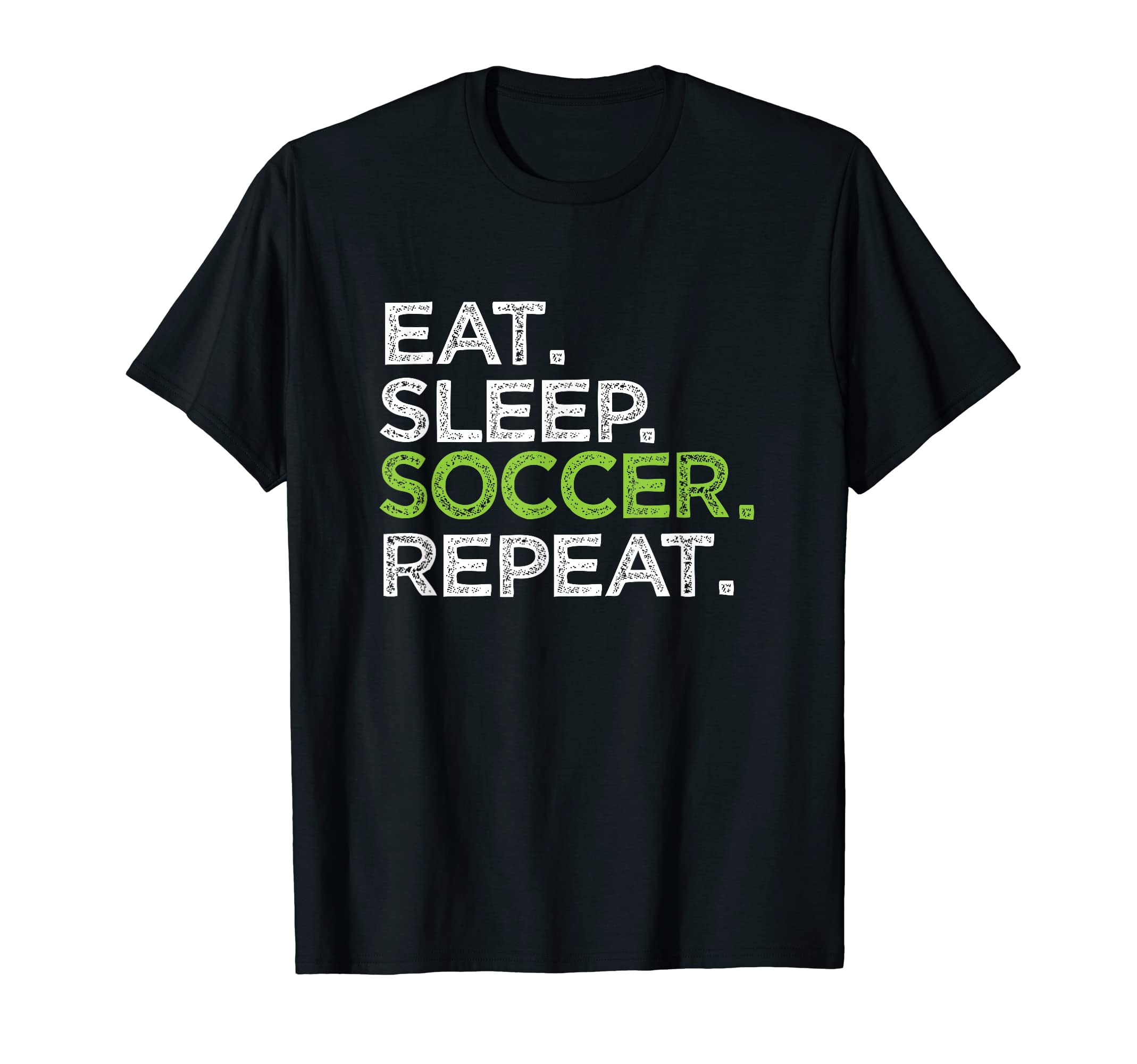 Eat Sleep Soccer Repeat Love Goal T-Shirt - Custom Art Print Men Women