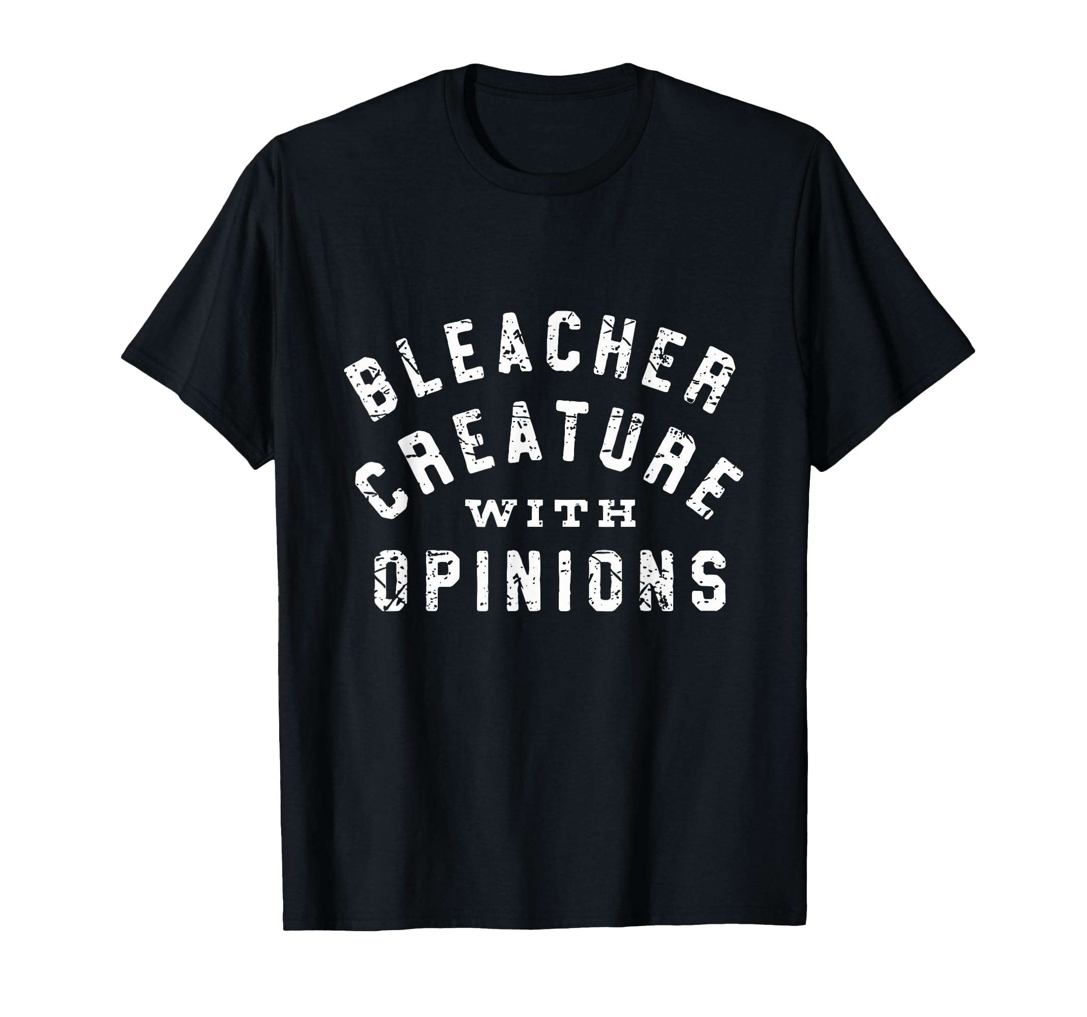 Bleacher Creature Opinions Funny T-Shirt - Minimalist Print Men Women