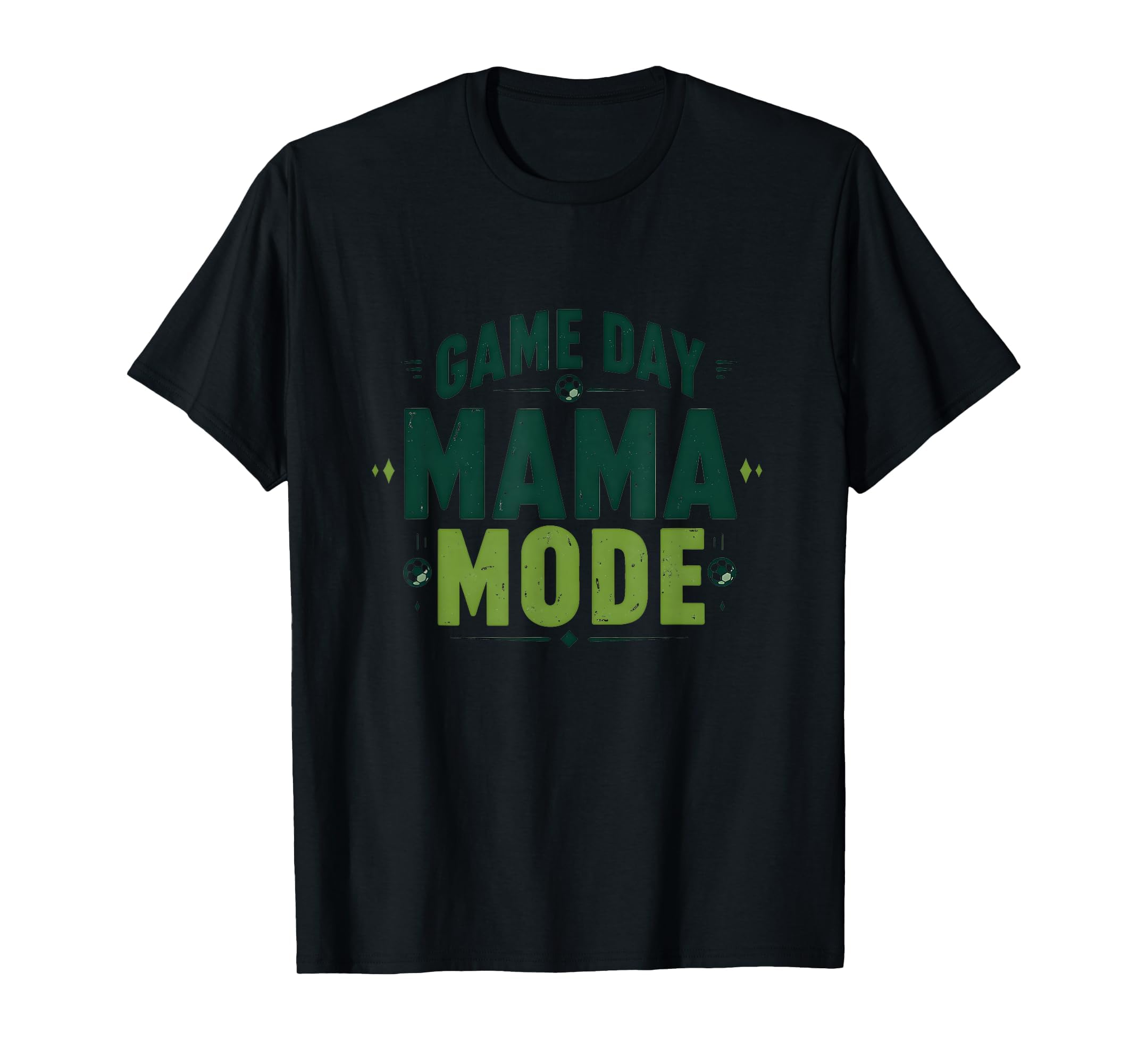 Game Day Mama Mode Soccer Mom T-Shirt - Fun Novelty Design Men Women