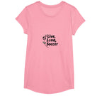 Live Love Soccer Womens Sports T-Shirt - Minimalist Print for Adults