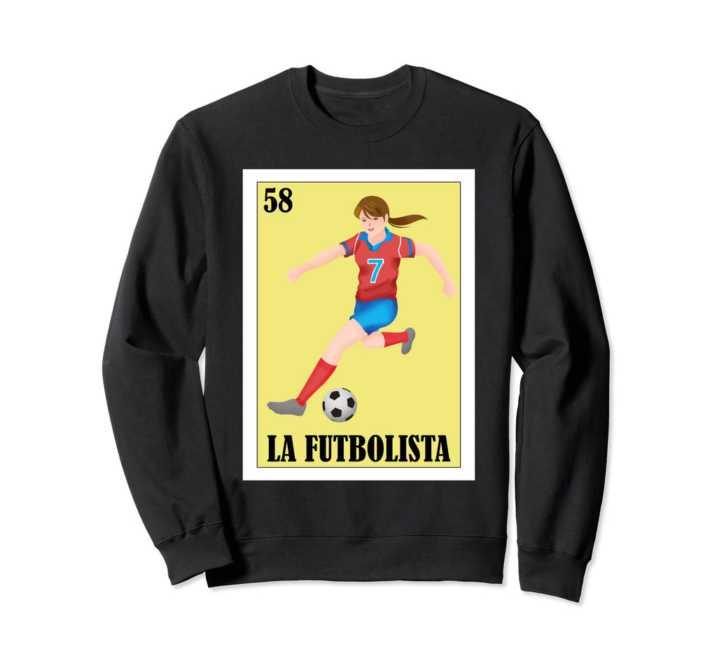 Funny Mexican Soccer La Futbolista Sweatshirt - Trendy Graphic Men Women