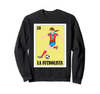 Funny Mexican Soccer La Futbolista Sweatshirt - Trendy Graphic Men Women