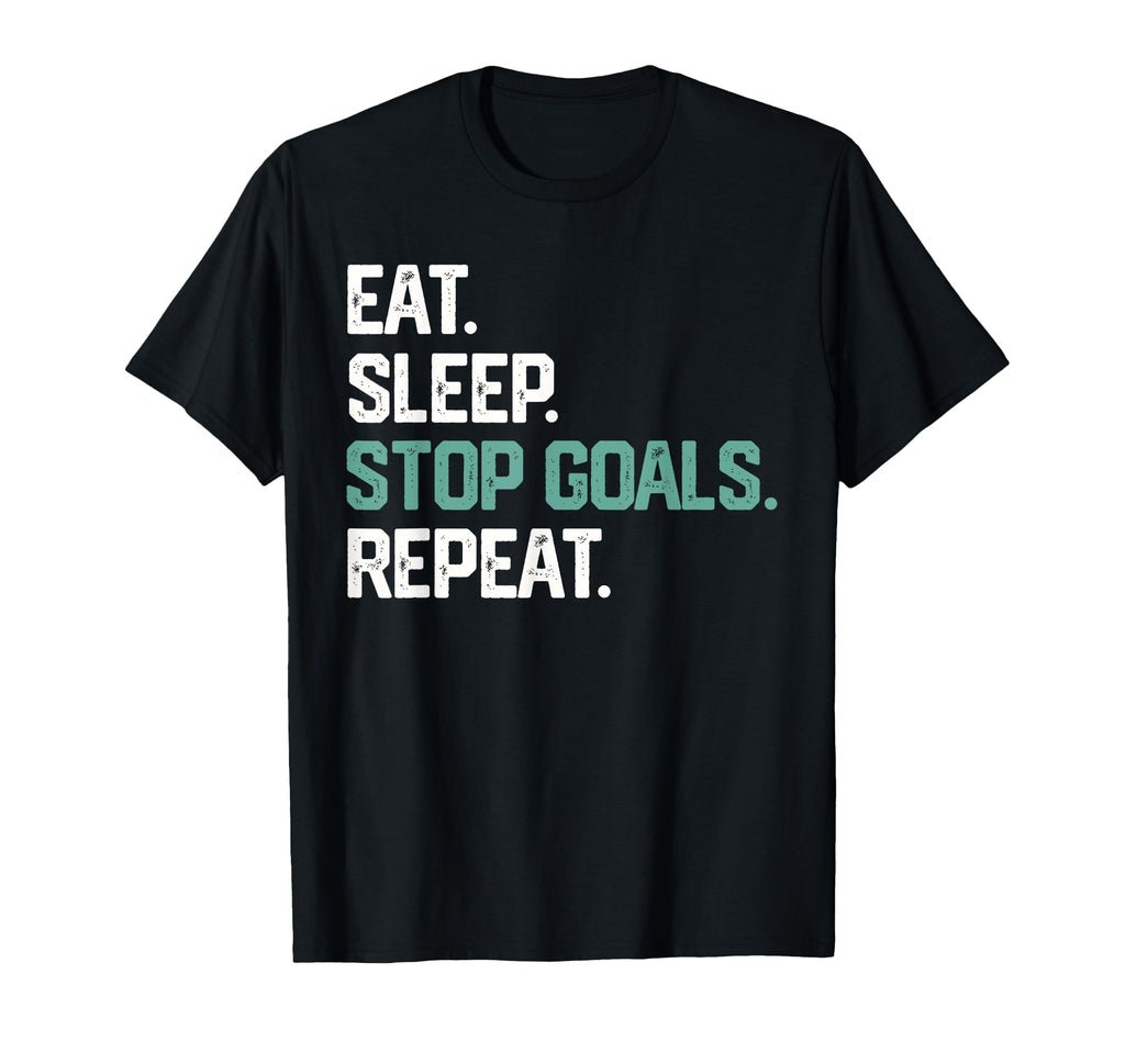 Eat Sleep Stop Goals Repeat Goalie T-Shirt - Streetwear Style for Adults