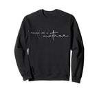 Tough As Mother Funny Mom Life Mama Sweatshirt - Novelty Apparel for Adults