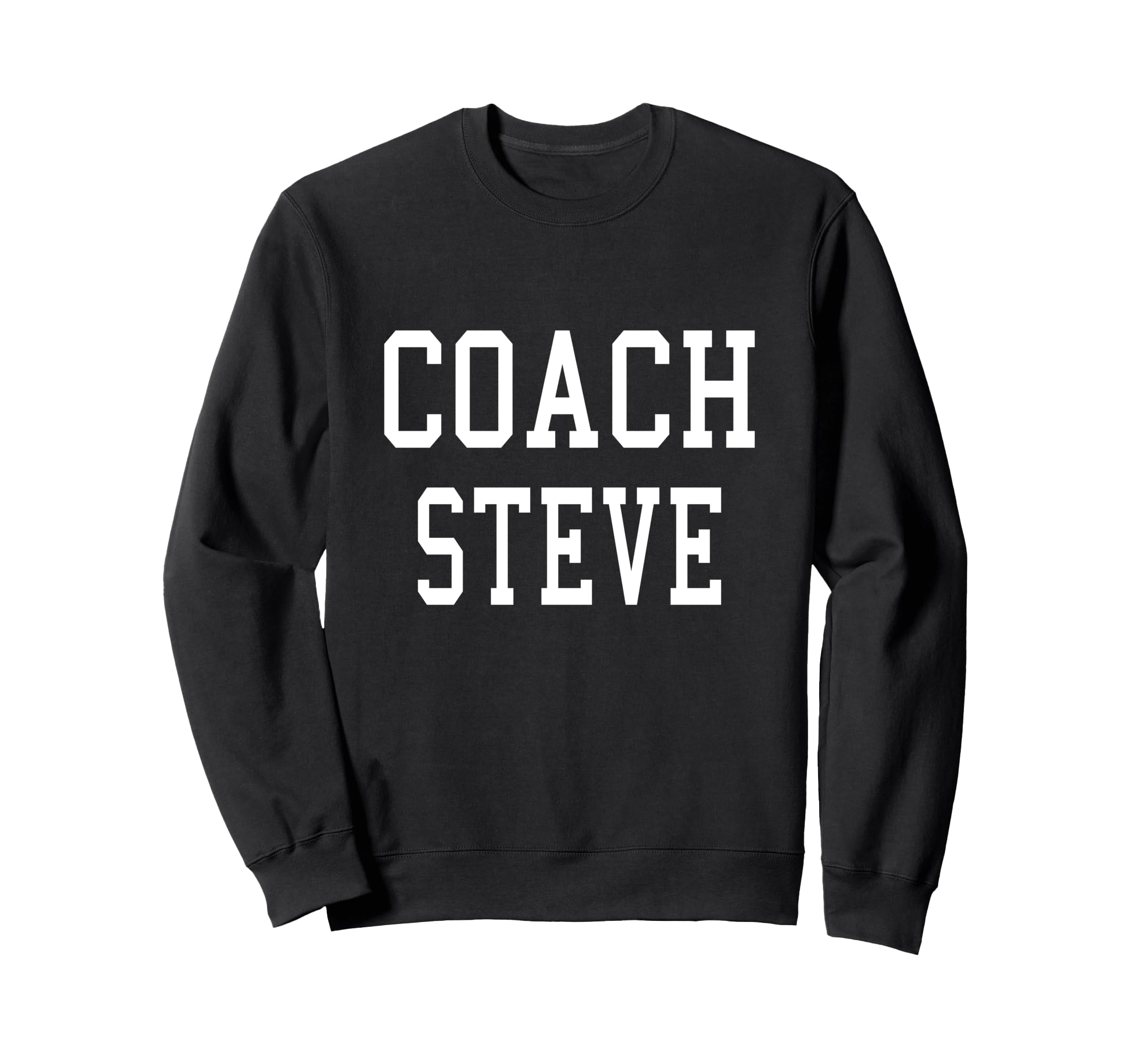 Coach Steve Custom Football Sweatshirt - Casual Everyday Wear Unisex