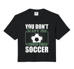 You Dont Scare Me I Coach Soccer Hoodie - Streetwear Style for Adults