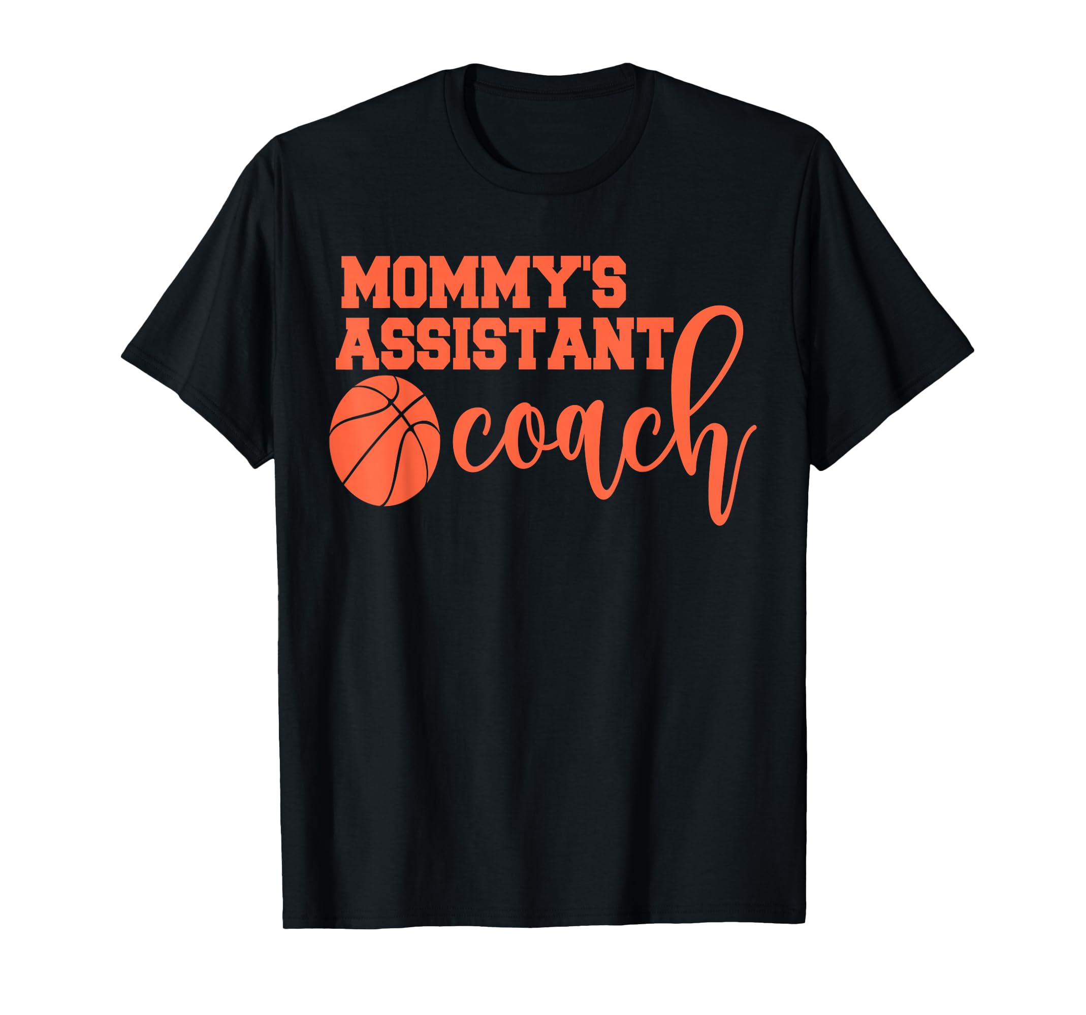 Mommys Assistant Coach Professional T-Shirt - Novelty Apparel Men Women