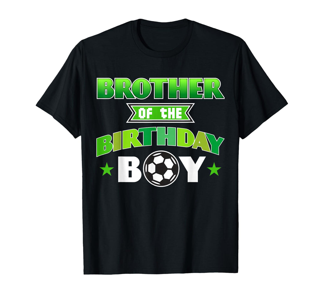 Brother Birthday Soccer Party Family T-Shirt - Streetwear Style Men Women