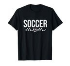 Soccer Mom Soccer Player Mother T-Shirt - Fun Novelty Design for Adults