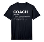 Coach Definition Funny Best Coach T-Shirt - Novelty Apparel for Adults