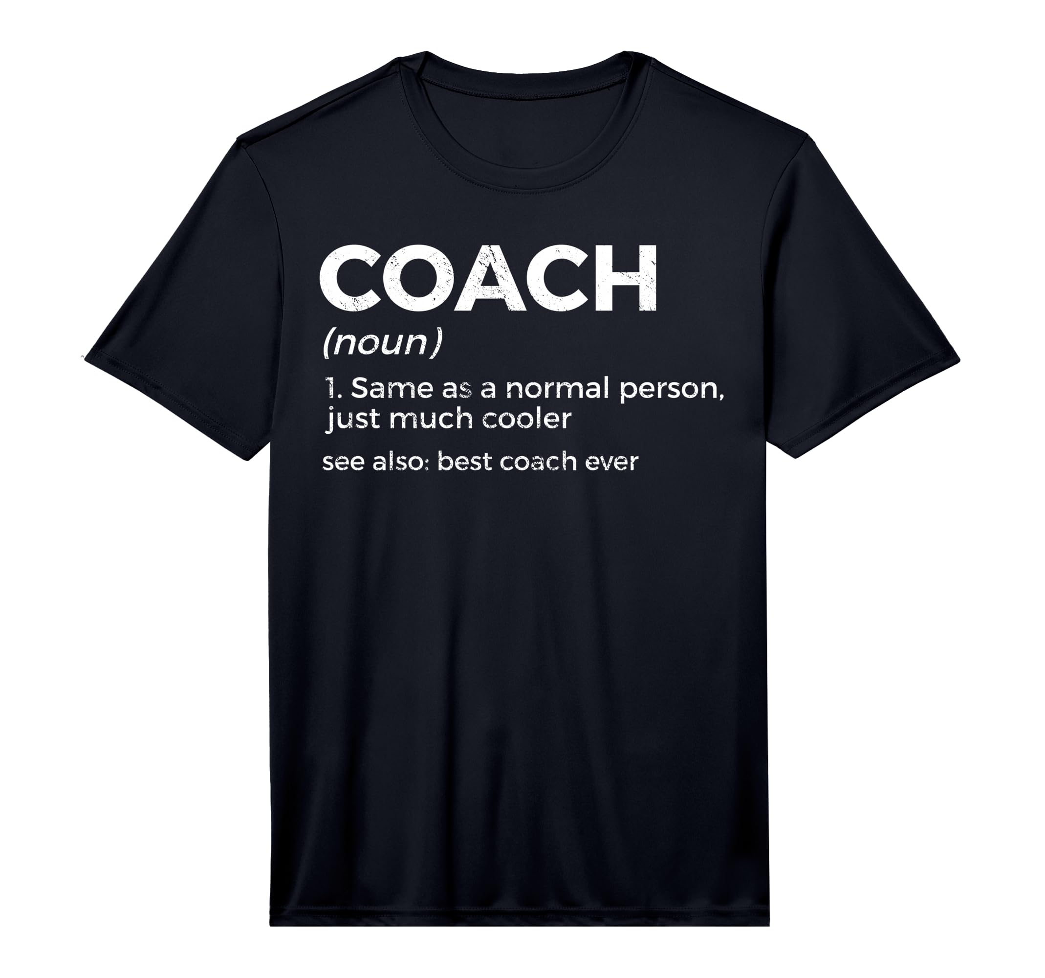 Coach Definition Funny Best Coach T-Shirt - Novelty Apparel for Adults