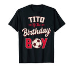 Tito Birthday Soccer Player Bday Party T-Shirt - Unique Graphic Unisex