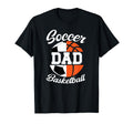 Soccer Basketball Dad Basketball T-Shirt - Aesthetic Graphic Men Women