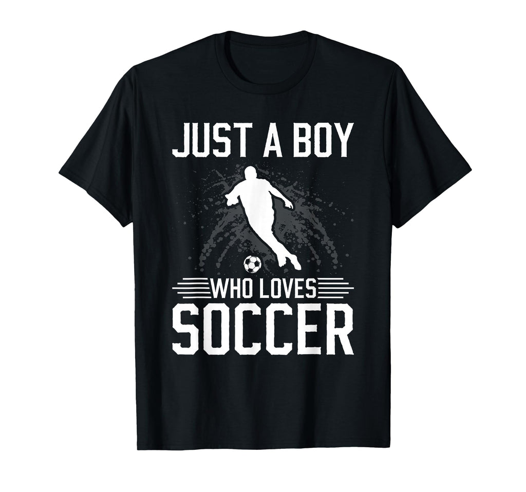 Just Who Loves Soccer T-Shirt - Trendy Graphic Unisex