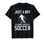 Just Who Loves Soccer T-Shirt - Trendy Graphic Unisex