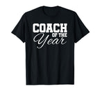 Coach Year Sports Team End Season T-Shirt - Minimalist Print for Adults