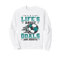 Lifes About Goals And Assists Soccer Sweatshirt - Trendy Graphic Unisex