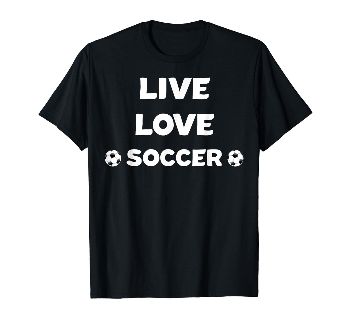 Live Love Soccer Soccer Mom Soccer Dad T-Shirt - Unique Graphic Men Women