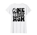 Proud Soccer Mom Mama Mommy T-Shirt - Casual Everyday Wear for Adults