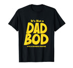 Its Not Dad Bod Its Father Figure T-Shirt - Unique Graphic for Adults