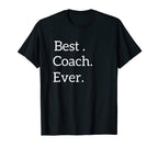Best Coach Ever Tees Store T-Shirt - Fun Novelty Design Unisex