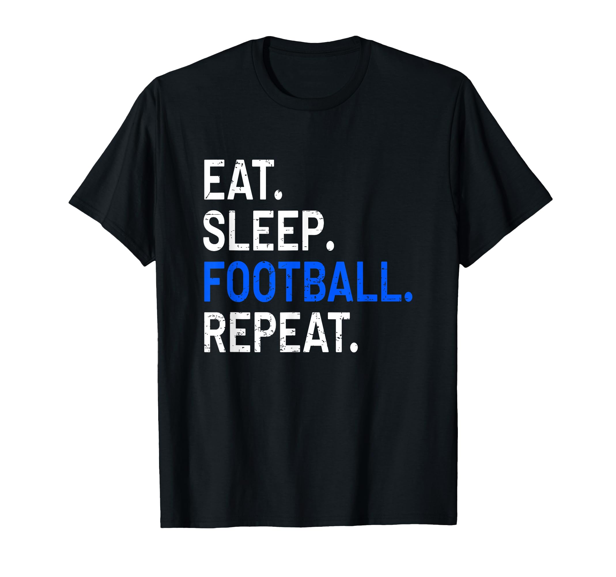 Eat Sleep Football Repeat Funny T-Shirt - Aesthetic Graphic Men Women