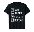 Soccer Gift Eat Sleep Soccer Repeat T-Shirt - Custom Art Print for Adults
