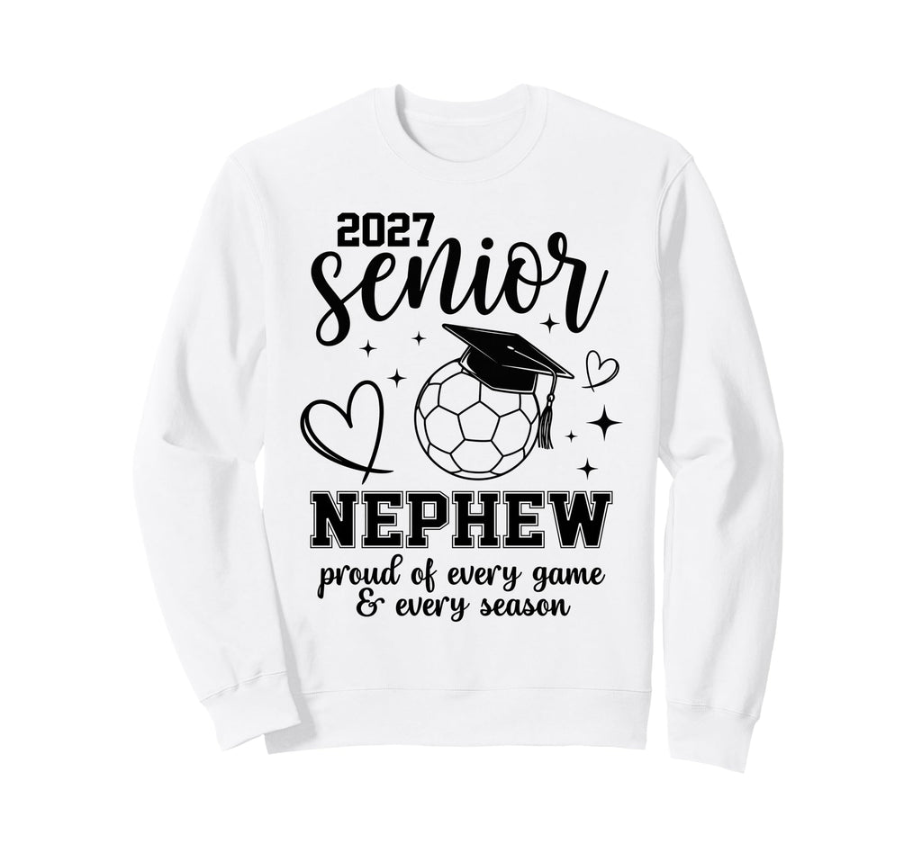 2027 Senior Soccer Nephew Proud Sweatshirt - Graphic Print Men Women