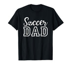 Soccer Dad T-Shirt - Novelty Apparel Unisex