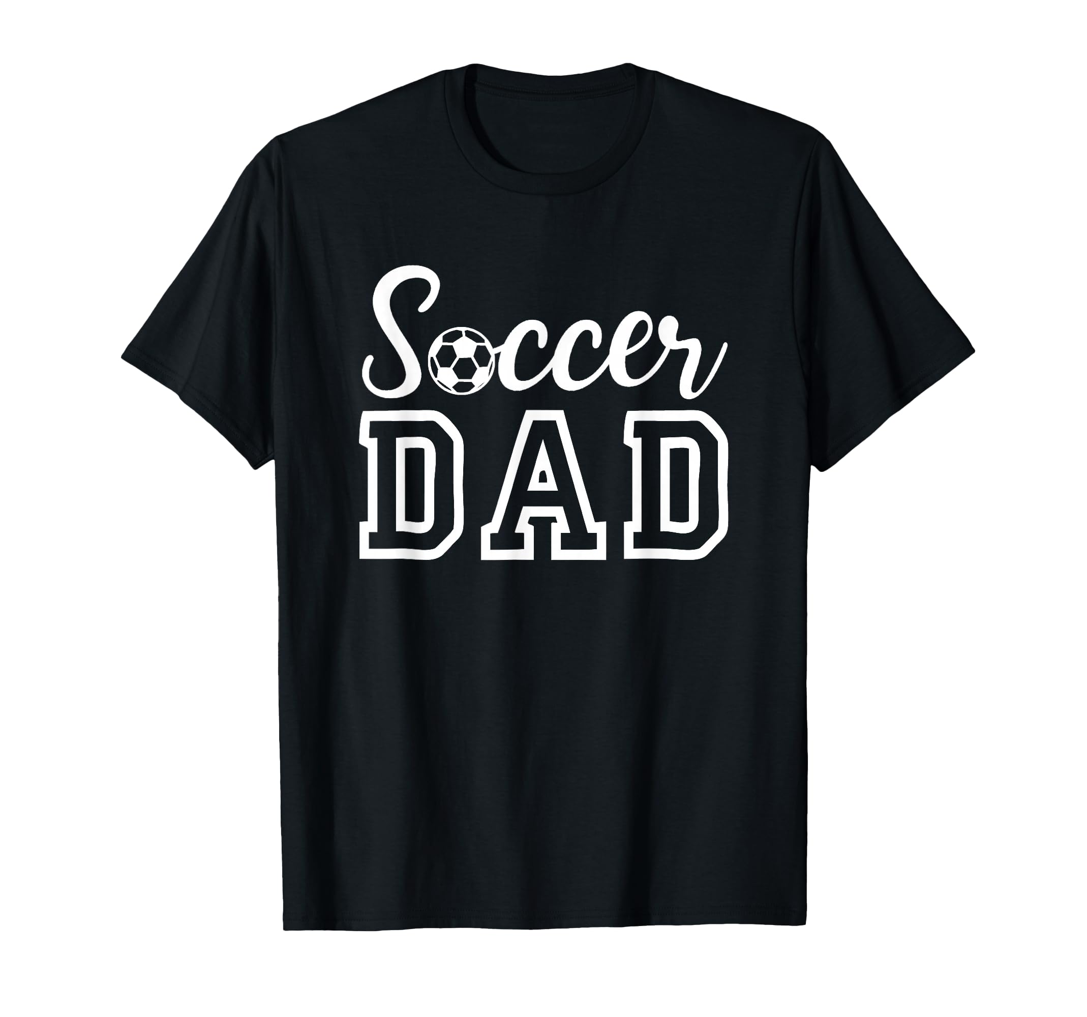 Soccer Dad T-Shirt - Novelty Apparel Unisex