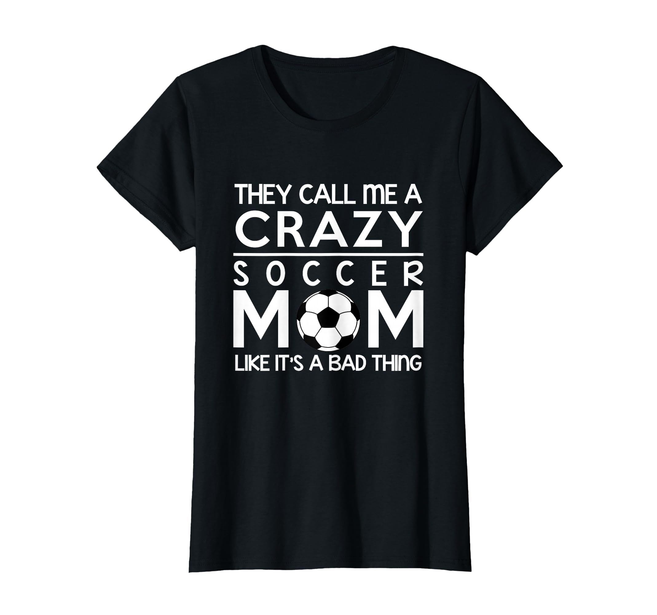Soccer Crazy Soccer Proud Mom T-Shirt - Trendy Graphic Men Women